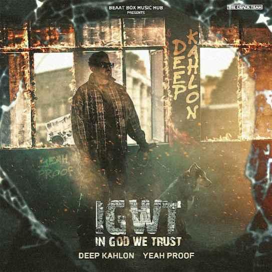 IGWT In God We Trust Deep Kahlon Mp3 Song Download Djjohal